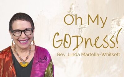 O My GODness!with Rev. Linda Martella-Whitsett